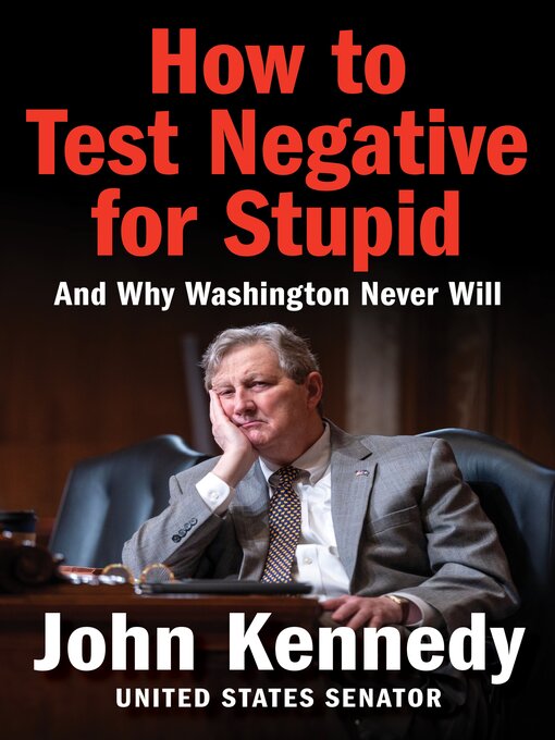 Title details for How to Test Negative for Stupid by John Kennedy - Wait list
